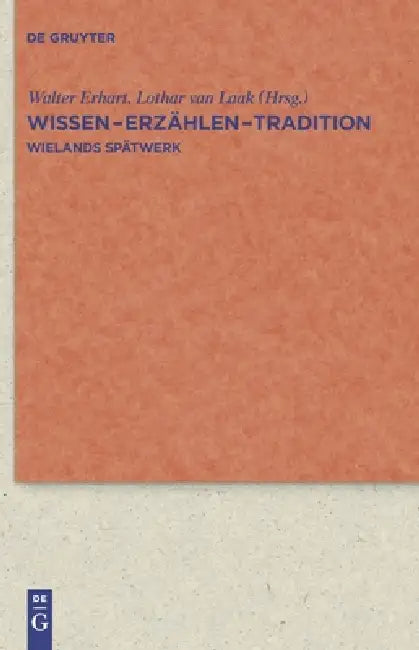 Wissen - Erzählen - Tradition by Walter Erhart, Lothar Laak