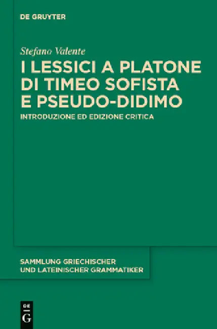 I lessici a Platone di Timeo Sofista e Pseudo-Didimo by Stefano Valente