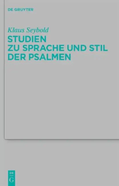 Studien Zu Sprache Und Stil Der Psalmen by Klaus Seybold