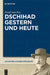 Dschihad Gestern Und Heute by Josef Van Ess