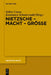 Nietzsche - Macht - Größe by Volker Caysa, Konstanze Schwarzwald