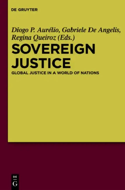 Sovereign Justice by Diogo Aurelio, Gabriele Angelis, Regina Queiroz
