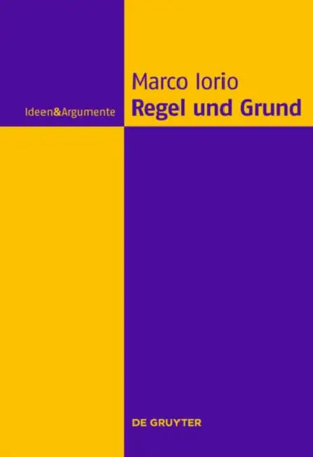 Regel und Grund by Marco Iorio