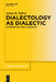 Dialectology as Dialectic: Interpreting Phula Variation by Jamin R. Pelkey