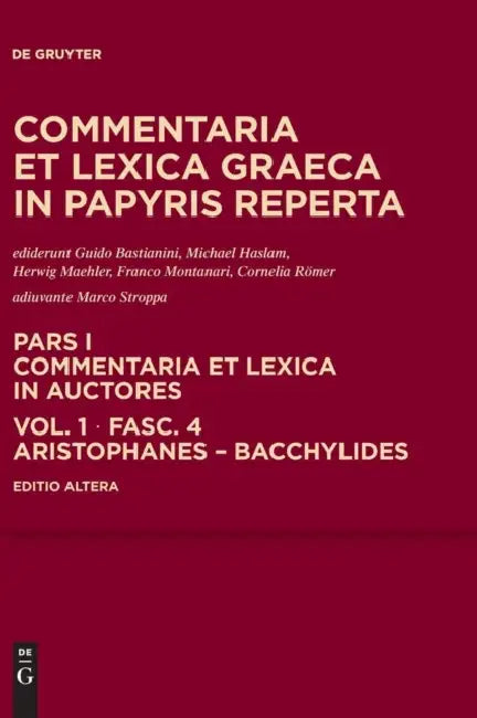 Aristophanes - Bacchylides by Guido Bastianini, Daniela Colomo, Michael Haslam