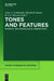Tones and Features: Phonetic and Phonological Perspectives by John a. Goldsmith, Elizabeth Hume, Leo Wetzels