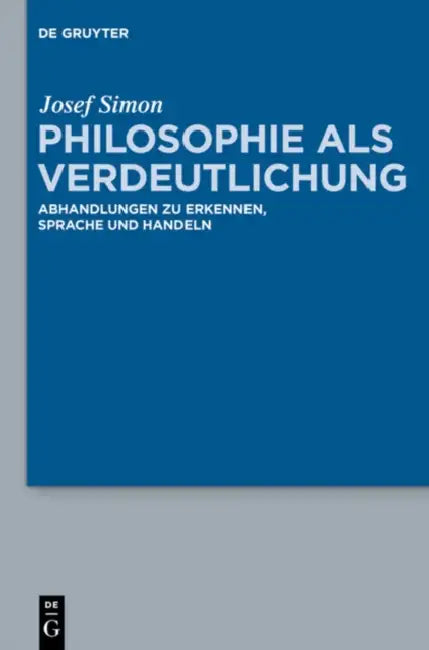 Philosophie als Verdeutlichung by Josef Simon, Thomas Sören Hoffmann