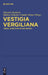 Vestigia Vergiliana by Thorsten Burkard, Markus Schauer, Claudia Wiener