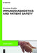 Immunodiagnostics and Patient Safety by Krystyna Sztefko