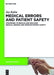 Medical Errors and Patient Safety: Strategies to Reduce and Disclose Medical Errors and Improve Patient Safety by Jay Kalra
