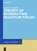 Theory of Interacting Quantum Fields by Alexei L. Rebenko, Peter V. Malyshev