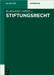Stiftungsrecht: Kommentar Zu Den 80-88 Bgb Sowie Den Landesstiftungsgesetzen in Systematisch-synoptischer Darstellung by Ulrich/ Heimann, Carsten/ Hense, Ansgar/ Burgard, Ulrich (EDT) Burgard