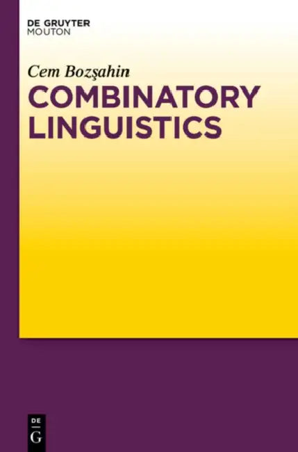 Combinatory Linguistics by Cem Bozsahin