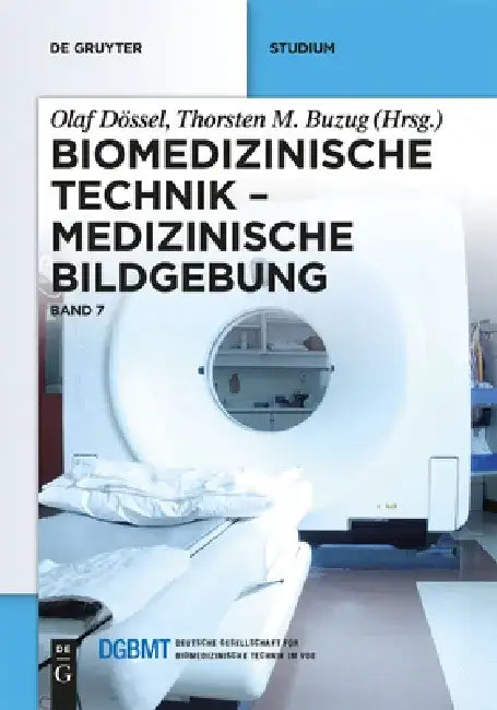 Medizinische Bildgebung by Olaf Dössel