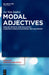 Modal Adjectives: English Deontic and Evaluative Constructions in Diachrony and Synchrony by An Van Linden