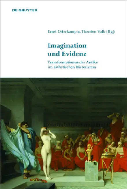 Imagination und Evidenz by Ernst Osterkamp, Thorsten Valk