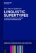 Linguistic Supertypes: A Cognitive-Semiotic Theory of Human Communication by Per Durst-Andersen