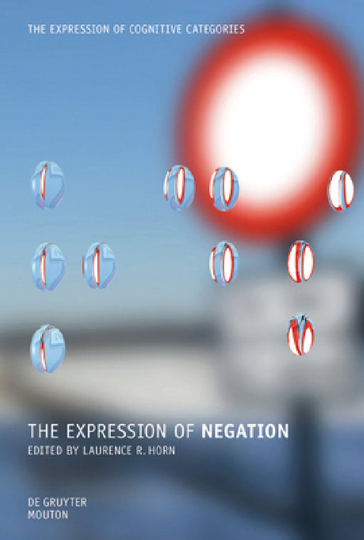 The Expression of Negation by Laurence R. Horn
