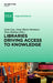 Libraries Driving Access to Knowledge by Jesús Lau, Anna Maria Tammaro, Theo J. D. Bothma