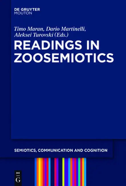 Readings in Zoosemiotics by Timo Maran
