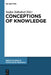 Conceptions of Knowledge by Stefan Tolksdorf