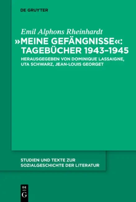 "Meine Gefängnisse": Tagebücher 1943 - 1945 by Dominique Lassaigne, Uta Schwarz, Jean-Louis Georget