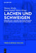 Lachen und Schweigen by Werner Röcke, Hans Rudolf Velten