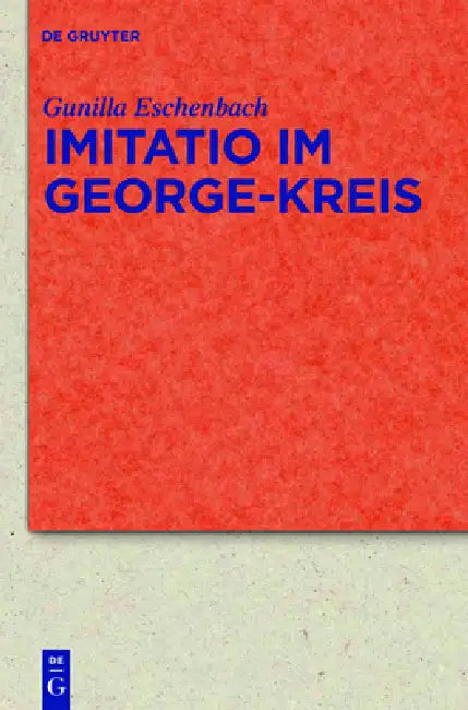 Imitatio im George-Kreis by Gunilla Eschenbach