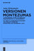 Versionen Montezumas: Lateinamerika in Der Historischen Imagination Des 19. Jahrhunderts. Mit Dem Vollständigen Manuskript Von Oswald Spenglers Montez by Anke Birkenmaier