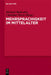 Mehrsprachigkeit Im Mittelalter: Kulturelle, Literarische, Sprachliche Und Didaktische Konstellationen in Europäischer Perspektive. Mit Fallstudien Zu by Michael Baldzuhn, Christine Putzo