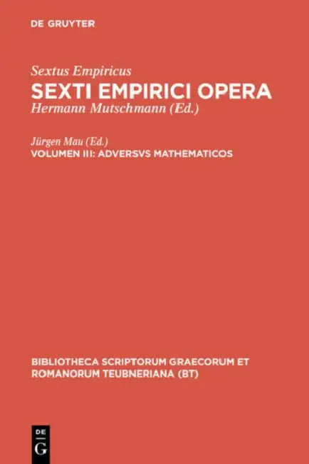 Adversus mathematicos by Sextus Empiricus, Jürgen Mau