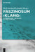 Faszinosum 'Klang': Anthropologie - Medialität - Kulturelle PRAXIS by Wolf Gerhard Schmidt