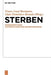 Sterben: Dimensionen Eines Anthropologischen Grundphänomens by Franz-Josef Bormann, Gian Domenico Borasio
