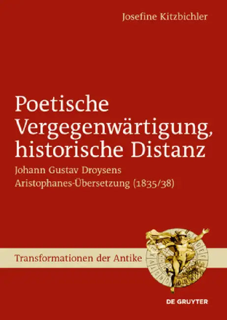Poetische Vergegenwärtigung, historische Distanz by Josefine Kitzbichler