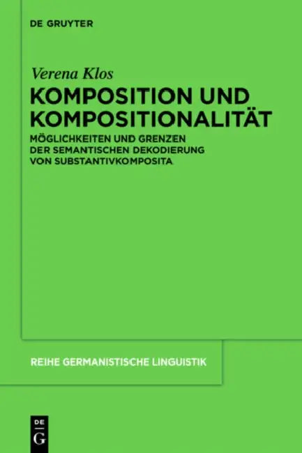 Komposition und Kompositionalität by Verena Klos