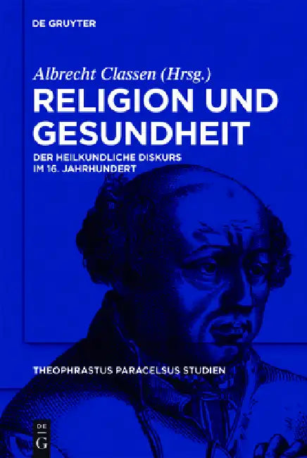 Religion und Gesundheit by Albrecht Classen