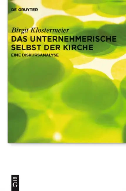 Das unternehmerische Selbst der Kirche by Birgit Klostermeier