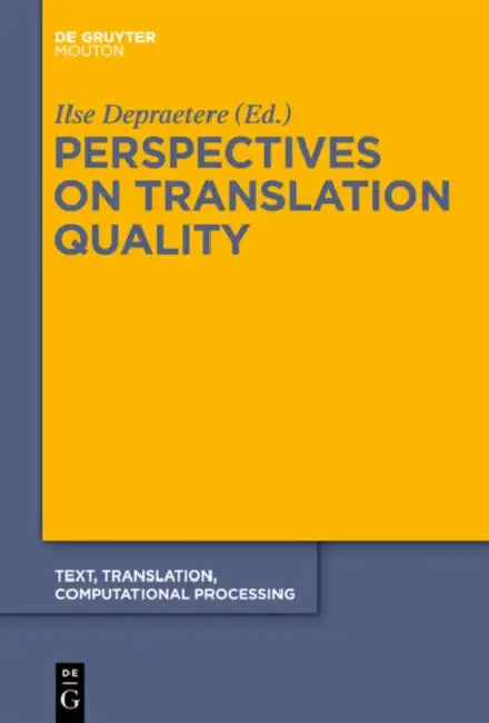 Perspectives on Translation Quality by Ilse Depraetere