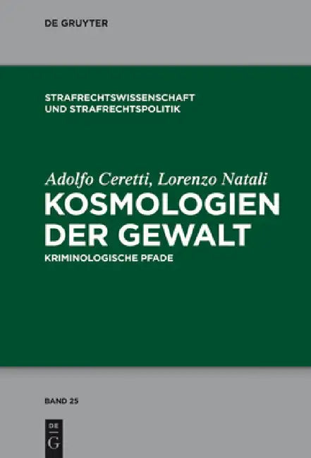 Kosmologien der Gewalt by Adolfo Ceretti, Lorenzo Natali