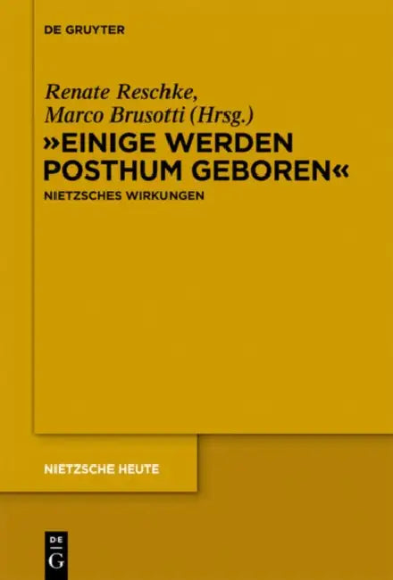 "Einige werden posthum geboren" by Renate Reschke, Marco Brusotti