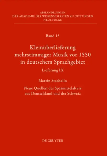 Kleinüberlieferung mehrstimmiger Musik vor 1550 in deutschem Sprachgebiet, Lieferung IX by Martin Staehelin