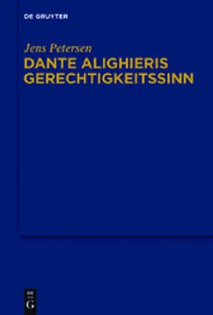 Dante Alighieris Gerechtigkeitssinn by Jens Petersen