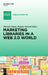Marketing Libraries in a Web 2.0 World by Dinesh Gupta, Réjean Savard