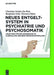 Neues Entgeltsystem in Psychiatrie Und Psychosomatik: Anleitung Fur Die Anwendung Im Klinikalltag Und Beim Medizincontrolling by Christian Schulz-Du Bois