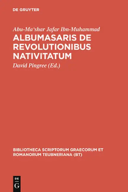 Albumasaris de Revolutionibus Nativitatum by David Pingree