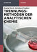 Trennungsmethoden Der Analytischen Chemie by Rudolf Bock