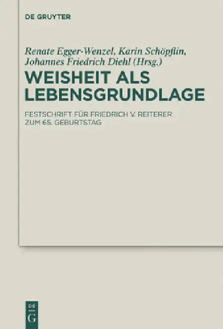 Weisheit als Lebensgrundlage by Renate Egger-Wenzel, Karin Schöpflin, Johannes Diehl