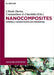 Nanocomposites: Materials, Manufacturing and Engineering by J. Paulo Davim, Constantinos A. Charitidis, Valter Bavastrello