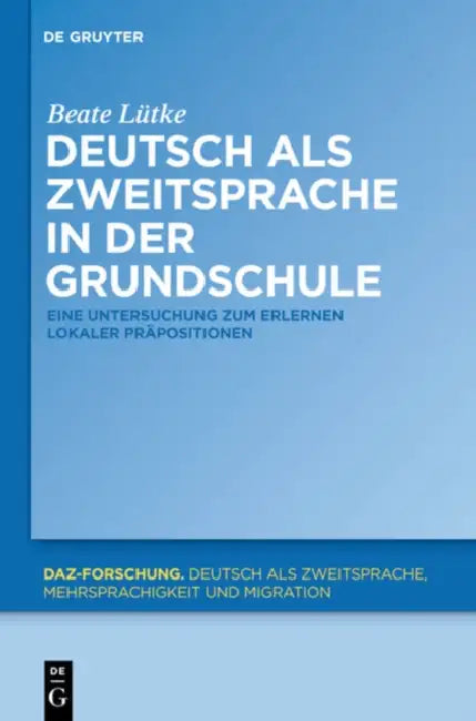 Deutsch als Zweitsprache in der Grundschule by Beate Lütke