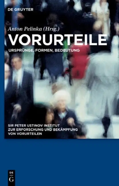 Vorurteile by Sir Peter Ustinov Institut, Anton Pelinka